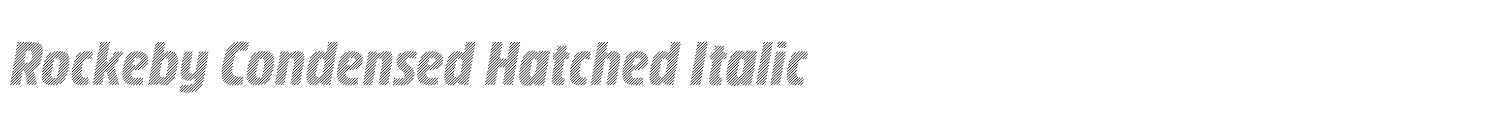 Rockeby Condensed Hatched Italic